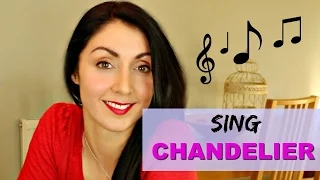 How to Sing: CHANDELIER like SIA - Singing Lesson
