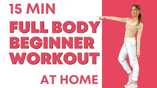 Beginner Workout at Home - 15 Minute Full Body | Low Impact (no jumping)