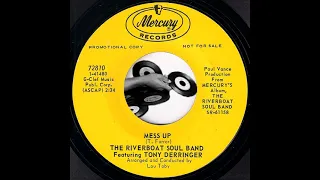 Riverboat Soul Band Featuring Tony Derringer - Mess Up [Mercury] 1968 Blue Eyed Funk Hitter 45