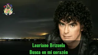 Lauriano Brizuela ➖ Busca en mi corazón