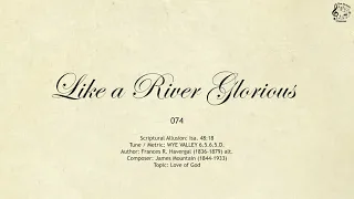 074 Like a River Glorious || SDA Hymnal || The Hymns Channel