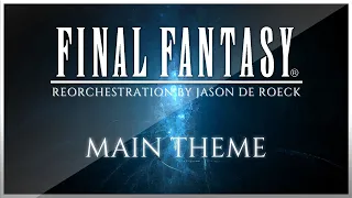 Final Fantasy MAIN THEME [FF] 🎶