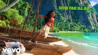 MOANA- HOW FAR ILL GO BY:AULI'I CRAVALHO (REVERSED)