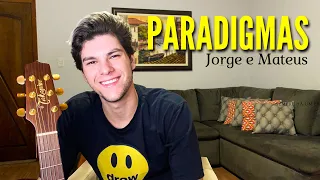 Jorge & Mateus - Paradigmas (MICHEL TURELLI - Cover)