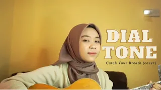 Dial Tone - Catch Your Breath (Acoustic cover) by Nutami Dewi