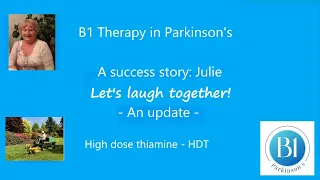 Julie's Parkinson's successful story update showing that B1 can also give you back laughter in life!