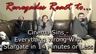 Renegades React to... Cinema Sins - Everything Wrong With Stargate in 14 Minutes or Less