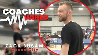 Coaches Wired  Zack Busam, Queen City | I Don't Need a Close Up