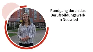 Rundgang durch das Berufsbildungswerk (BBW) Neuwied