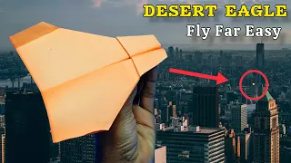 How to Make a Paper Plane That Flies Far ( The Desert Eagle ) paper airplane