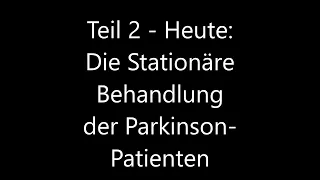 Teil 2: Die Stationäre Behandlung der Patienten