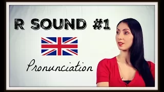 R Sound #1 - BRITISH English PRONUNCIATION