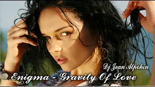 Enigma - Gravity Of Love ( Trance Deep Mix 2022 Dj Jean Alpohin )