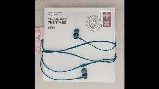 Martin Garrix feat. JRM - These Are The Times [1 Hour] Loop