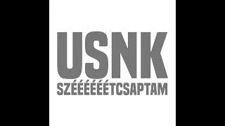 USNK - Széééééétcsaptam