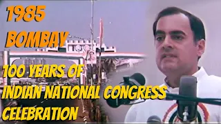 100 Years of INC Celebration | 1985 Bombay/Mumbai | Rajiv Gandhi Speech | History Flip