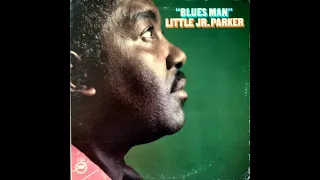 Little Jr. Parker - Let The Good Times Roll