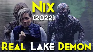 Real Demon Of Lake | Nix (2022) Explained In Hindi | Darna Mat, Kuch Nahi Hai | Psychological Horror