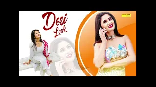 Desi Look: Anjali Raghav, Sunny Chaudhary | Raj Mawar | New Haryanavi Song Haryanavi 2024