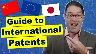 The International Patent Process: How to Get Patents Worldwide