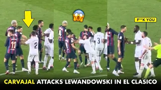 🤬 Carvajal Attacked Lewandowski with No REASON in El Clasico