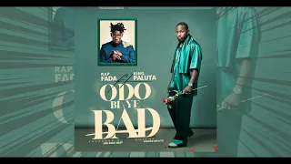 Rap Fada ft King Paluta - Odo Bi Ye Bad Lyrics PZO