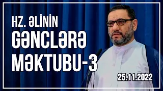 Hacı Şahin - Hz. Əlinin gənclərə məktubu - 3 (25.11.2022)
