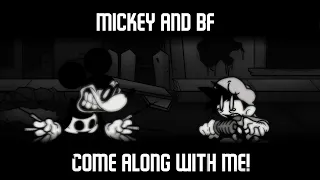 (WARNING FLASH) COME ALONG WITH ME but MICKEY and BF Sing It 🔊 [Friday Night Funkin'] [Cover]