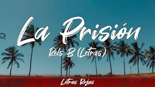 Rels B - La Prisión (Lyrics/Letra) | #WingLyrics