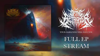 Of, The Betrayer - Your Darkness Will Save You, (Full EP Stream)