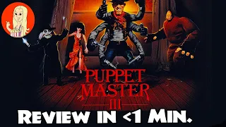 Puppet Master 3:  Toulon's Revenge Reviewed in Under a Minute - The Fangirl #Shorts