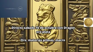 Directo con Dragon Oro y Plata