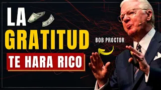 ✅ el PODER de la Gratitud para Atraer AMOR, RIQUEZA y más - Bob Proctor en español