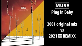 MUSE Plug In Baby - 2001 MIX vs 2021 REMIXX