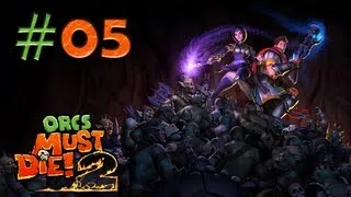 Прохождение Orcs Must Die 2 [CO-OP]. Часть 5 - Верх и низ