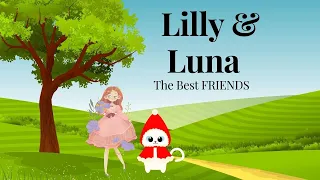 Lily and Luna |"THE BEST FRIEND" | #kids #short #story #video