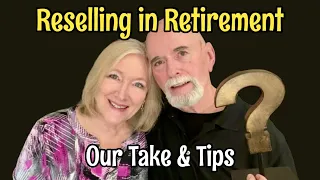 Realities of RESELLING in RETIREMENT ebay ReSeller