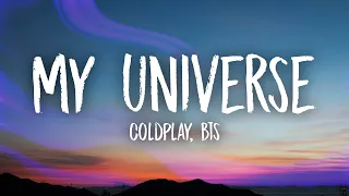 Coldplay, BTS - My Universe (English Lyrics)