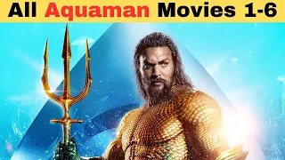 Aquaman All Movies List | Aquaman The Lost Kingdom Movie | Explained in Hindi | Jason Momoa