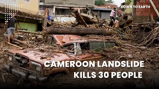 Landslide in Cameroon capital kills at least 30 people
