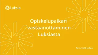 Miten vastaanotat opiskelupaikan? | Yhteishaku