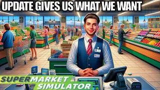 Update Shows Dev is Listening | Supermarket Simulator Gameplay | Part 5
