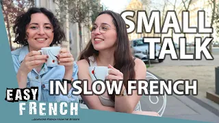 Everyday Conversation In Slow French | Super Easy French 161