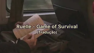 Ruelle - Game of Survival [Tradução/Legendado]