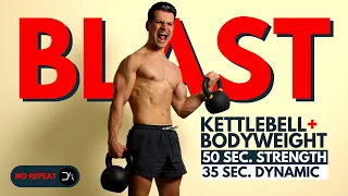 35 Minute BLAST Kettlebell STRENGTH + DYNAMIC Workout | No Repeat