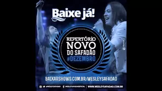 Wesley Safadão e Garota Safada - Menino Bobo (REPERTÓRIO NOVO DEZEMBRO 2013)