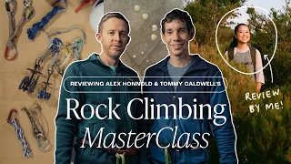 A Climber's Review of Alex Honnold & Tommy Caldwell's MasterClass