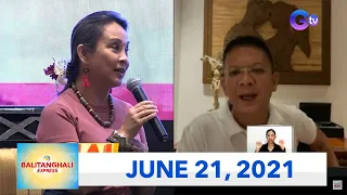 Balitanghali Express: June 21, 2021 [HD]