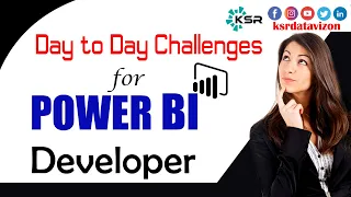 Power BI Real Time Challenges | Best Power BI Training Center|KSR Datavizon | India's Best Institute