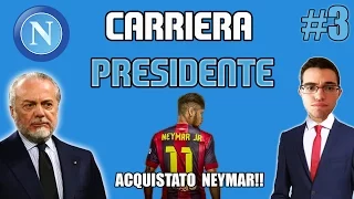 HO CHIUSO PER NEYMAR AL NAPOLI!! CARRIERA PRESIDENTE #3 [By Giuse360]